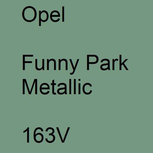 Opel, Funny Park Metallic, 163V.